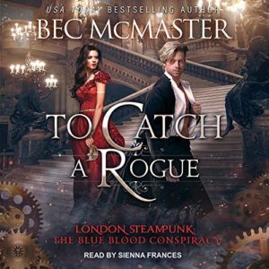 To Catch a Rogue by Bec McMaster
