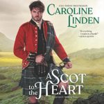 A Scot to the Heart by Caroline Linden