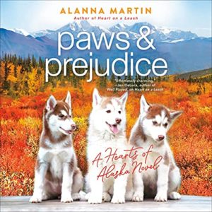 Paws & Prejudice by Alanna Martin