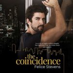 The Coincidence by Felice Stevens