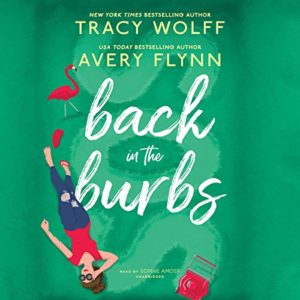 Back in the Burbs by Avery Flynn and Tracy Wolff