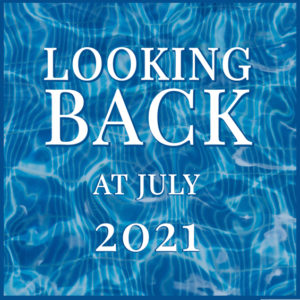 Looking Back at July 2021