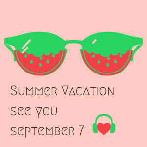 Summer Vacation graphic of sunglasses See you September 7