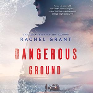 Dangerous Ground by Rachel Grant