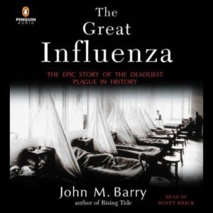 The Great Influenza by John M. Barry 