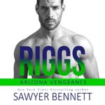 Riggs by Sawyer Bennett