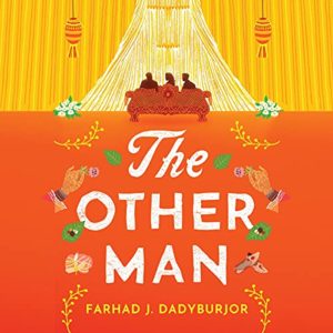 The Other Man by Farhad J. Dadyburjor