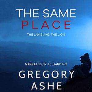 The Same Place by Gregory Ashe
