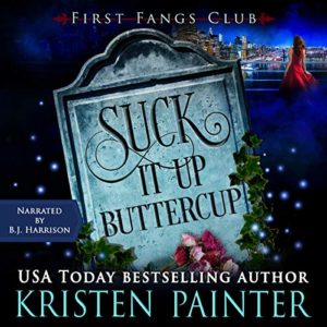 Suck it Up, Buttercup by Kristen Painter
