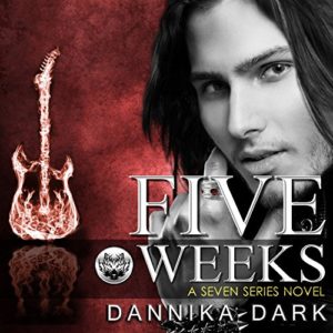 Five Weeks by Dannika Dark