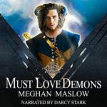 Must Love Demons by Meghan Maslow