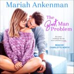 The Best Man Problem by Mariah Ankernman