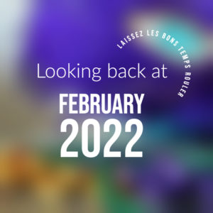 image with text Looking Back at February 2022