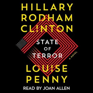 State of Terror by Hillary Clinton and Louise Penny