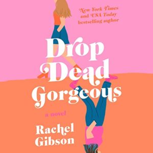 Drop Dead Goregous by Rachel Gibson