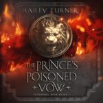 The Princes' Poisoned Vow by Hailey Turner