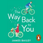The Way Back to You by James Bailey