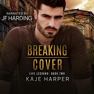 Breaking Cover by Kaje Harper