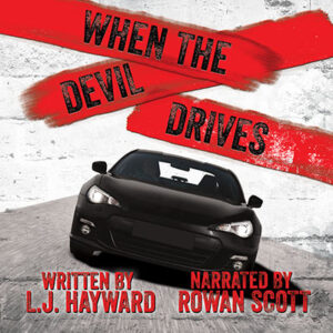 When the Devil Drives by L.J. Hayward