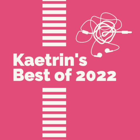 Graphic: Kaetrin's Best of 2022