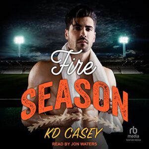 Fire Season by JD Casey