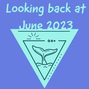 graphic that says Looking Back at June 2023
