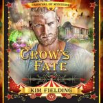Crow’s Fate by Kim Fielding