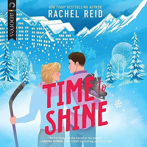 Time to Shine by Rachel Reid – AudioGals