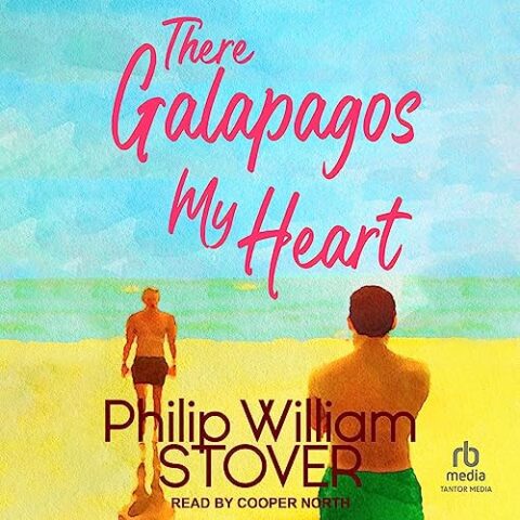There Galapagos My Heart by Philip William Stover
