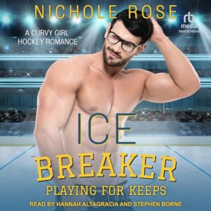 Ice Breaker by Nichole Rose