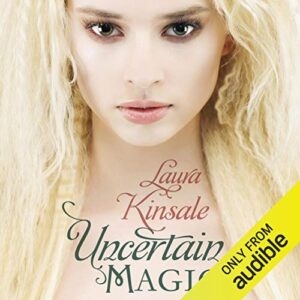 Uncertain Magic by Laure Kinsale