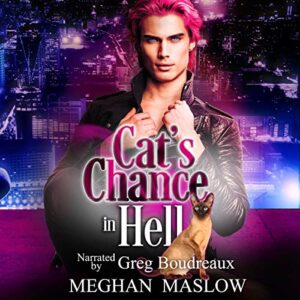 Cat's Chance in Hell by Meghan Maslow