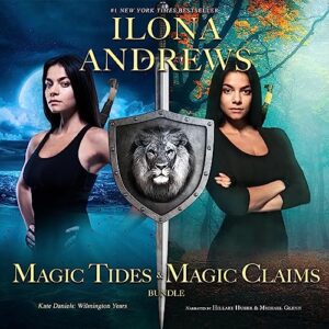 cover image for Magic Tides and Magic Claims by Ilona Andrews
