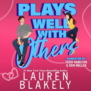 Plays Well With Others by Lauren Blakely