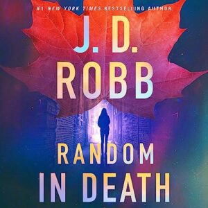 Random In Death by J.D .Robb