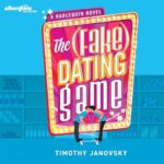 The Fake Dating Game by Timothy Janovksy
