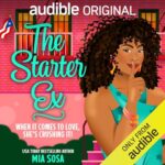 The Starter Ex by Mia Sosa