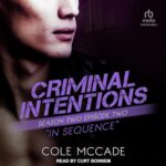 Criminal Intentions S2E2 In Sequence by Cole McCade