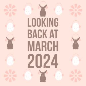 graphic of words Looking Back at March 2024