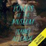 Lovers at the Museum by Isabel Allende
