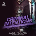 Criminal Intentions S2E1 The Golden Ratio by Cole McCade