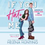 If You Hate Me by Helena Hunting
