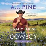 Finally Found My Cowboy by AJ Pine