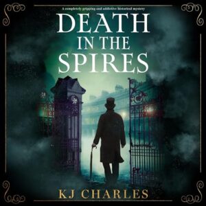 Death in the Spires by KJ Charles