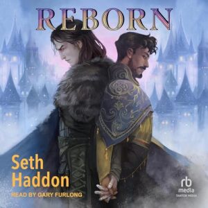 Reborn by Seth Haddon